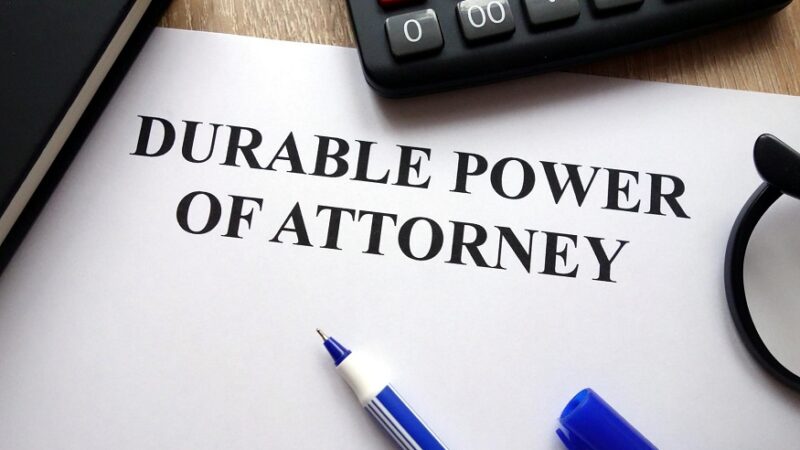 Understanding The Benefits Of A Durable Power Of Attorney