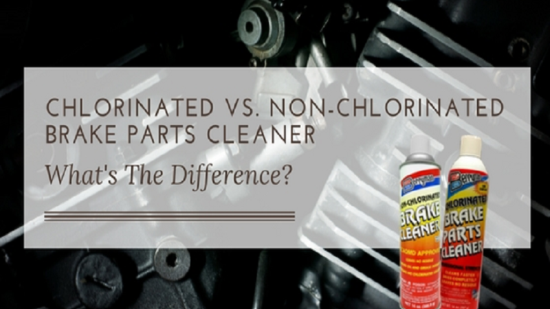 Why Non-Chlorinated Brake Cleaners Are A Game Changer